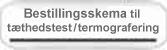 Bestillingsskema til tæthedstest / termografering